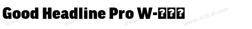 Good Headline Pro W字体转换